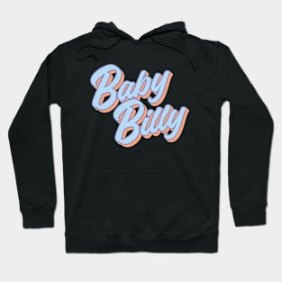 Baby Billy Hoodie